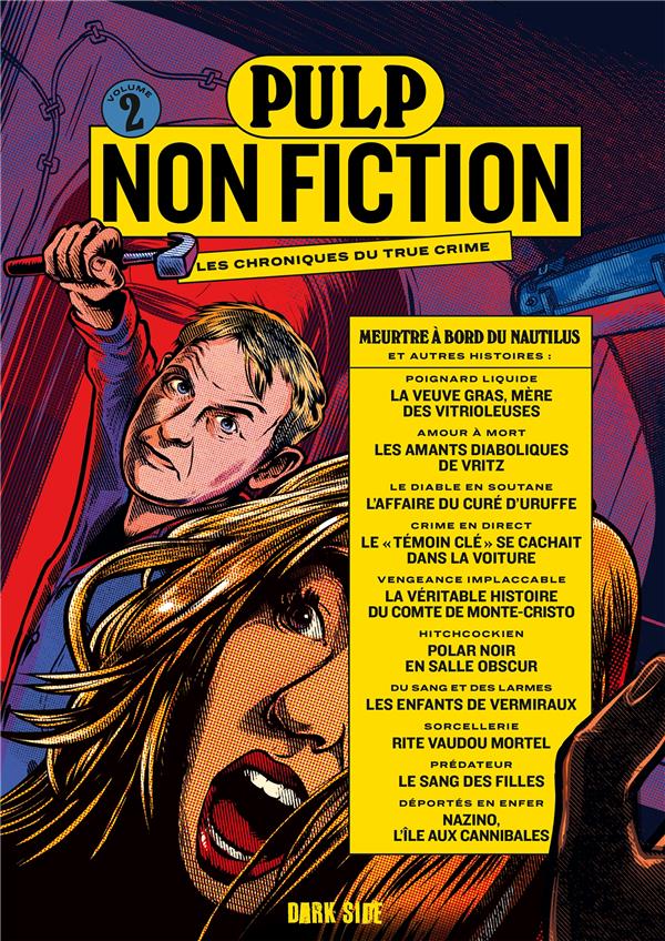 PULP NON FICTION TOME 2 : MEURTRE A BORD DU NAUTILUS ET AUTRES HISTOIRES - COLLECTIF - HACHETTE