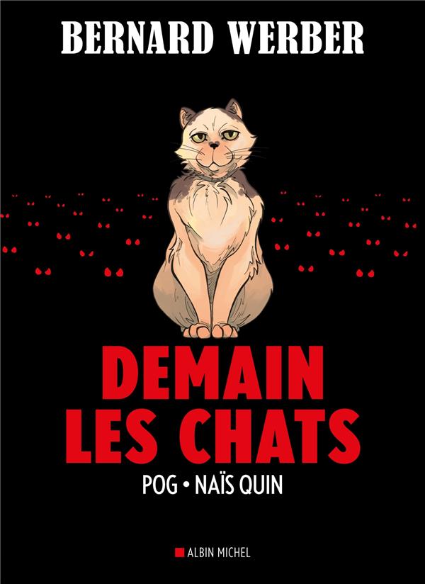 DEMAIN LES CHATS - WERBER/QUIN/POG - ALBIN MICHEL