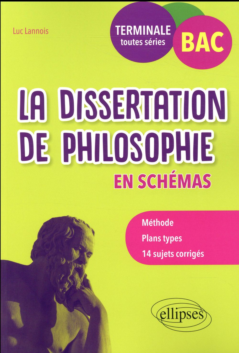 LA DISSERTATION DE PHILOSOPHIE EN SCHEMAS. BAC TERMINALE TOUTES SERIES - LANNOIS LUC - ELLIPSES MARKET