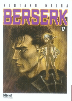 BERSERK TOME 17 - MIURA KENTARO - Glénat