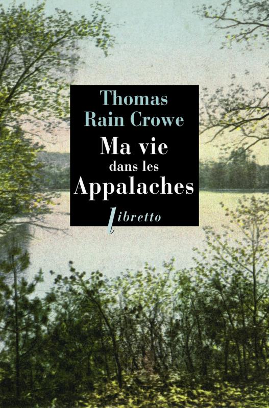 MA VIE DANS LES APPALACHES - RAIN CROWE THOMAS - Libretto