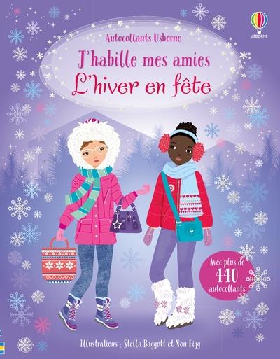 L'HIVER EN FETE - J'HABILLE MES AMIES - DES 5 ANS - WATT/FIGG/BAGGOTT - NC