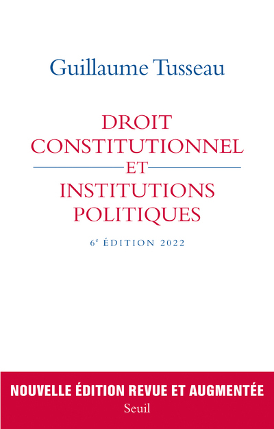 Droit constitutionnel et institutions politiques - Tusseau Guillaume - SEUIL