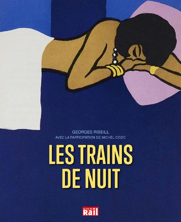 LES TRAINS DE NUIT - RIBEILL GEORGES - LA VIE DU RAIL