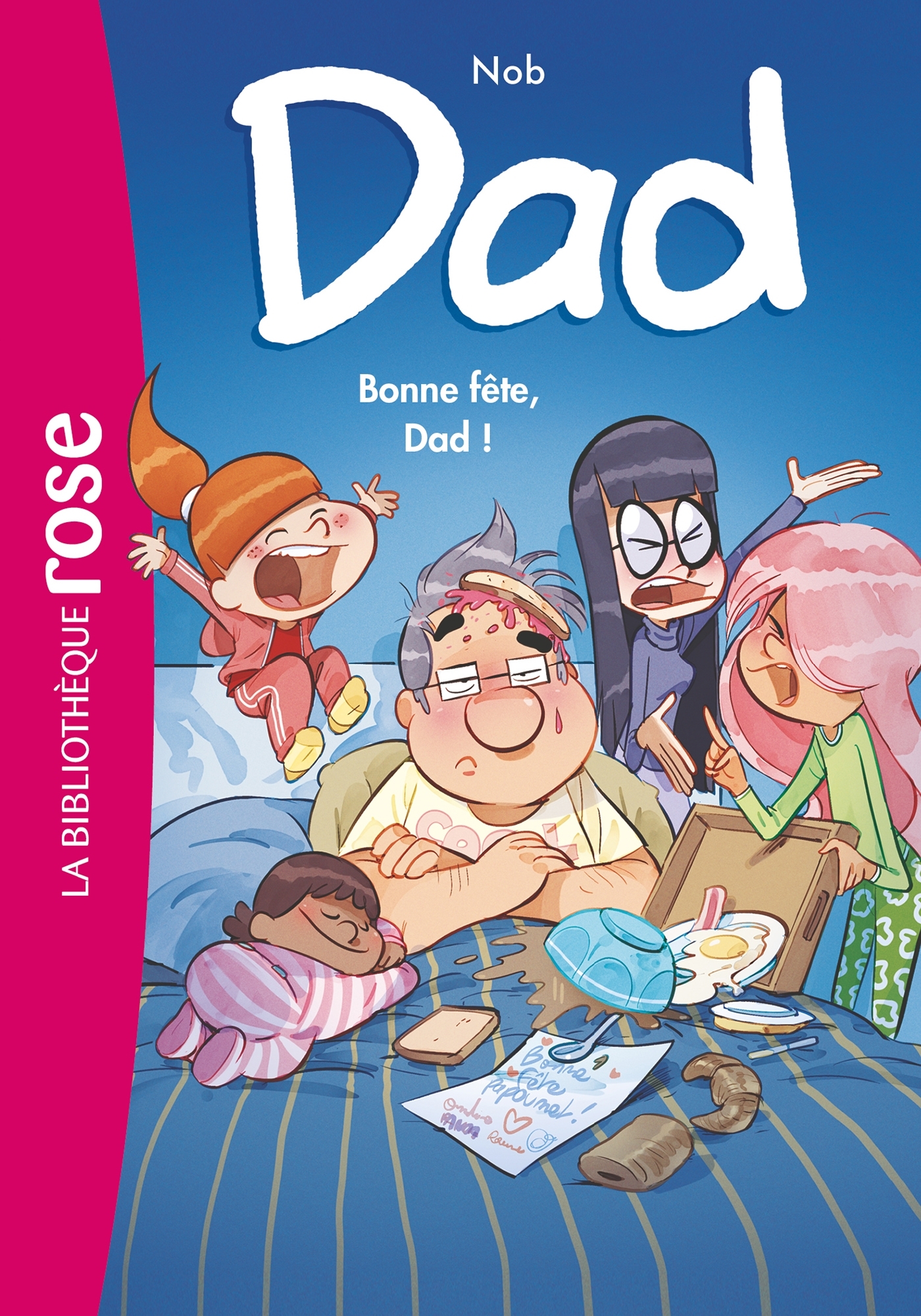 DAD - T03 - DAD 03 - BONNE FETE, DAD ! - Nob Nob - HACHETTE JEUN.