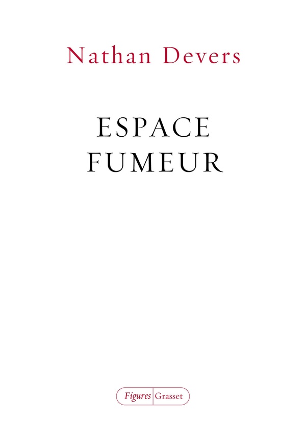 ESPACE FUMEUR - DEVERS NATHAN - GRASSET