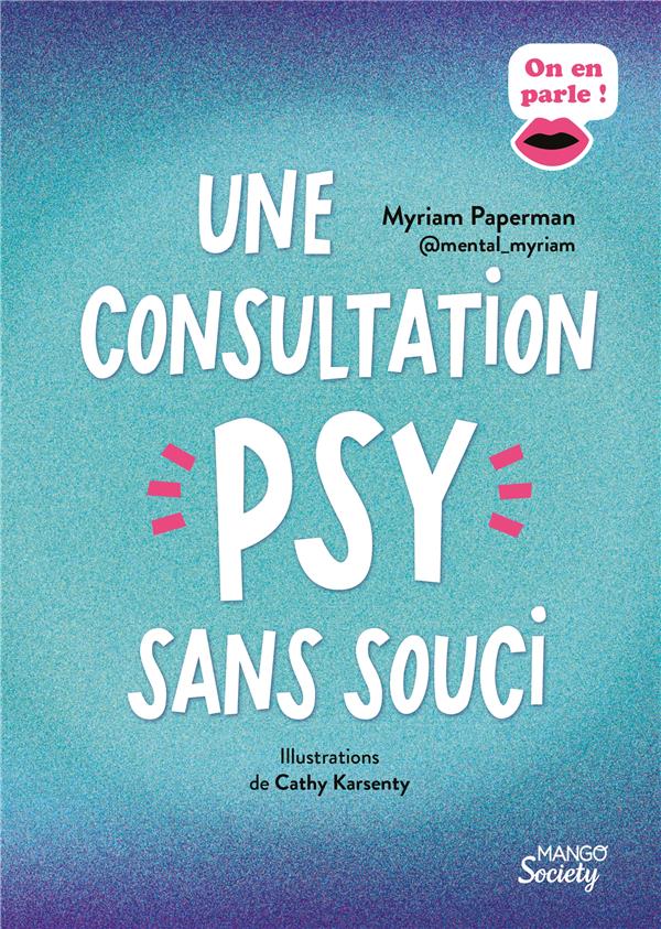 MANGO SOCIETY ON EN PARLE ! UNE CONSULTATION PSY SANS SOUCI - PAPERMAN - MANGO