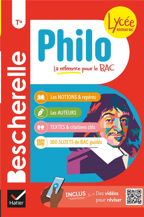 BESCHERELLE PHILO TLE - NOUVEAU BAC - LES NOTIONS, LES REPERES #038; LES AUTEURS DU PROGRAMME - CERQUEIRA/LAMOUCHE - HATIER SCOLAIRE