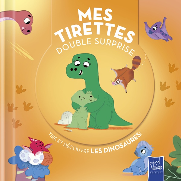 LES DINOSAURES - MES TIRETTES - XXX - NC