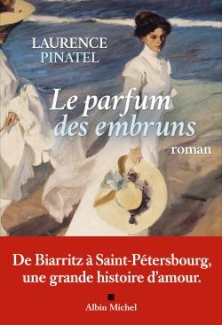 LE PARFUM DES EMBRUNS - PINATEL  LAURENCE - ALBIN MICHEL