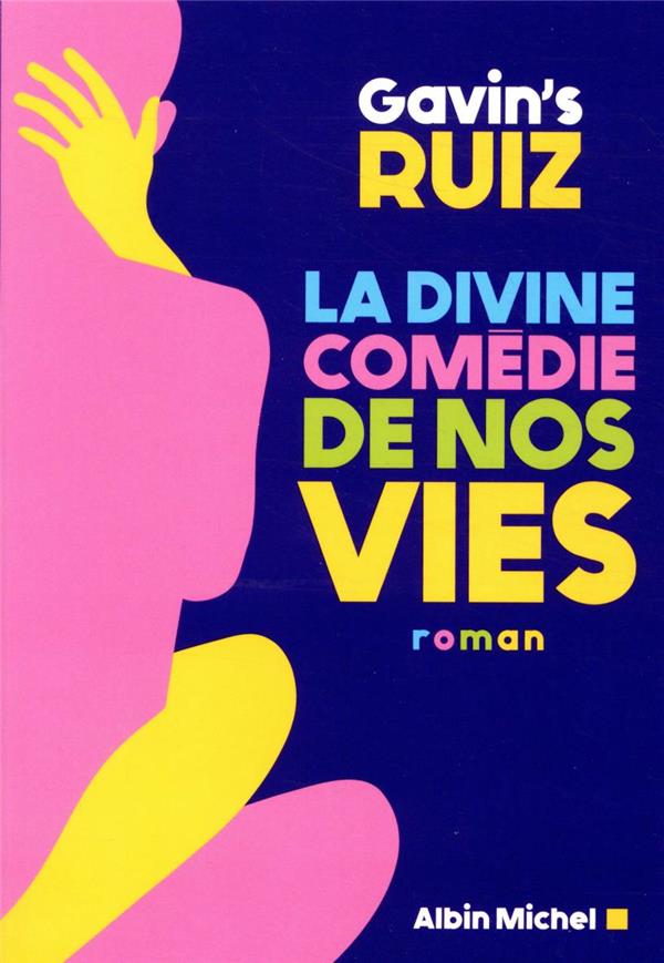 LA DIVINE COMEDIE DE NOS VIES - CLEMENTE-RUIZ  GAVIN'S - NC