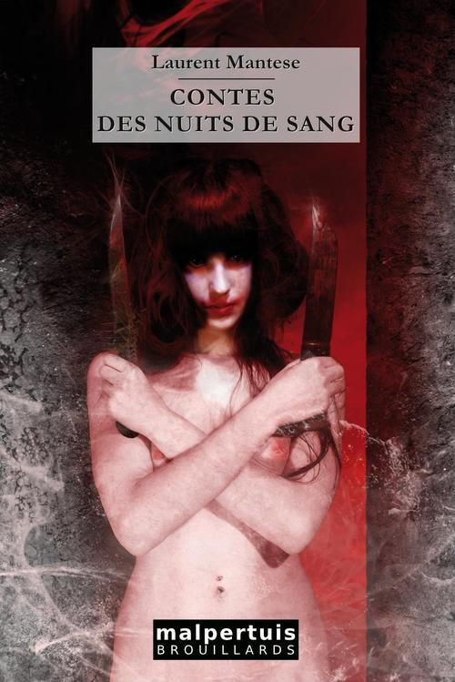 CONTES DES NUITS DE SANG - LAURENT MANTESE - MALPERTUIS