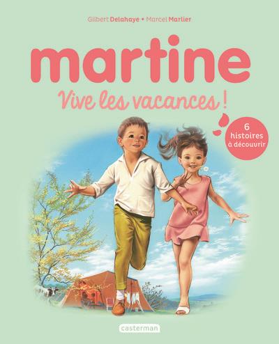 MARTINE : VIVE LES VACANCES ! - DELAHAYE/MARLIER - CASTERMAN