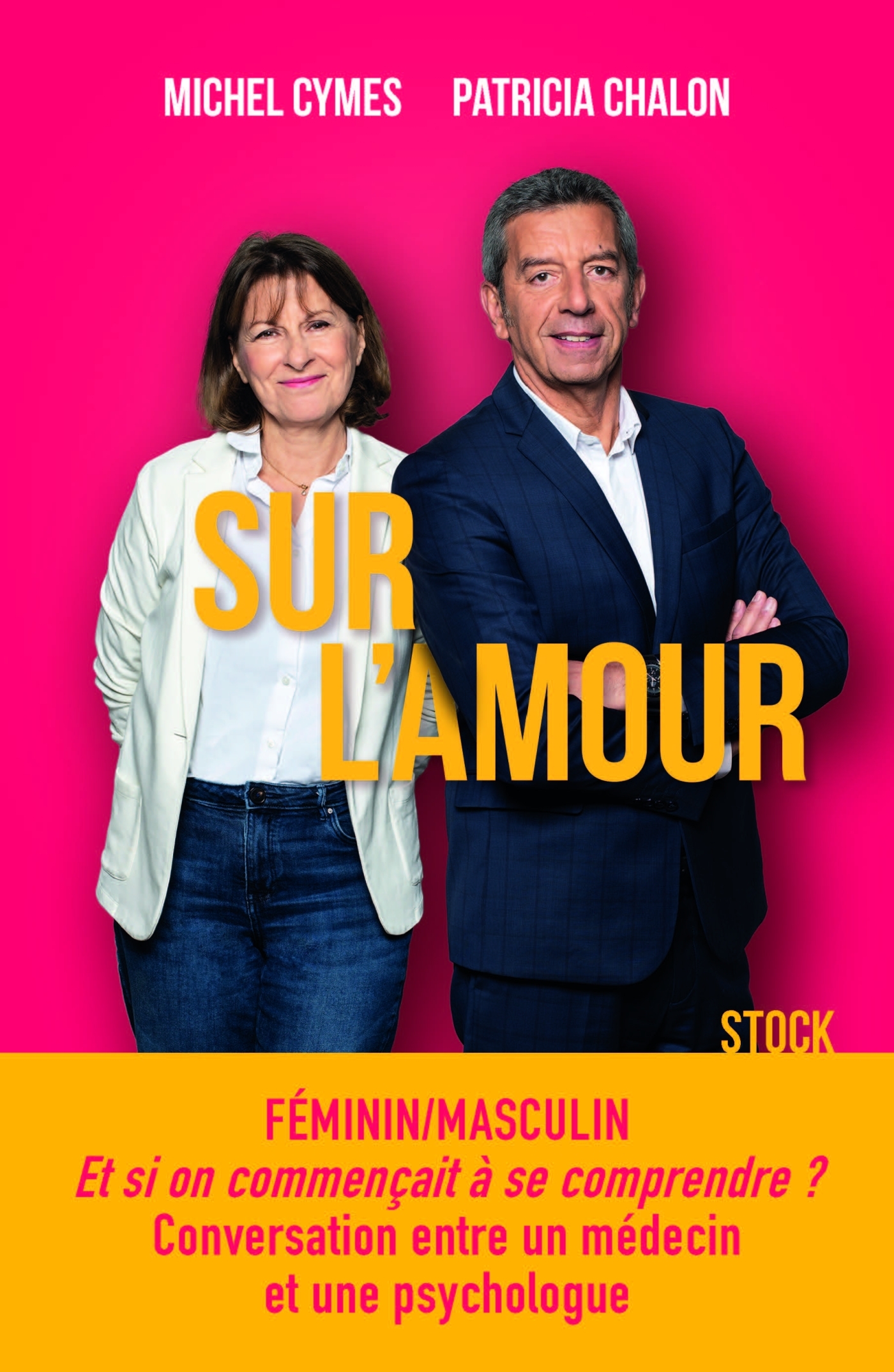 SUR L'AMOUR - Michel Cymes, Patricia Chalon - STOCK