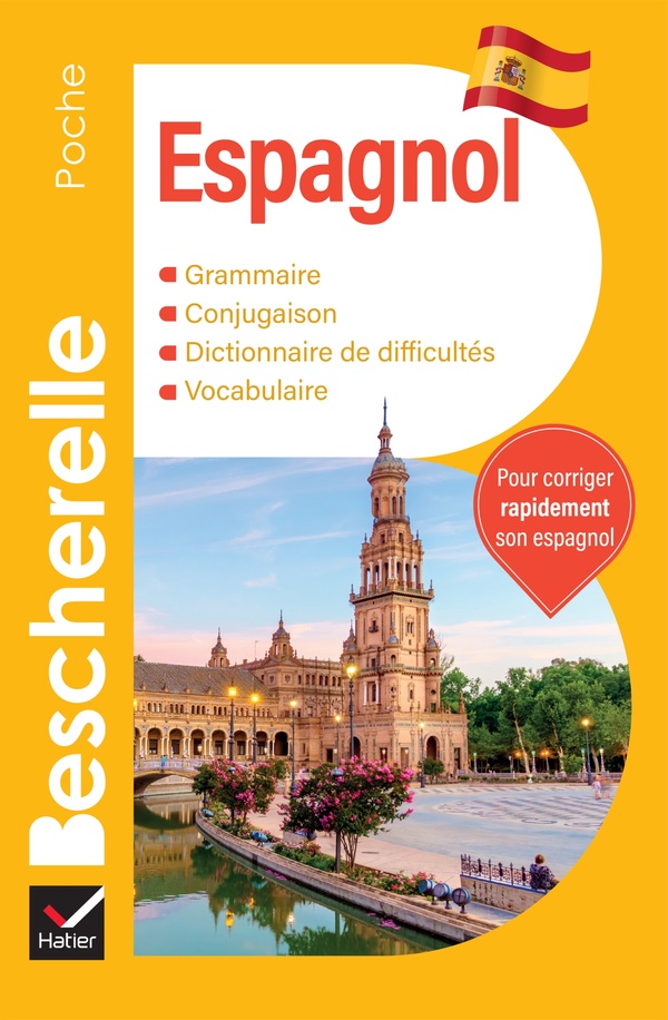 BESCHERELLE POCHE ESPAGNOL - L'ESSENTIEL SUR LA LANGUE ESPAGNOLE - CASTILLO - HATIER SCOLAIRE