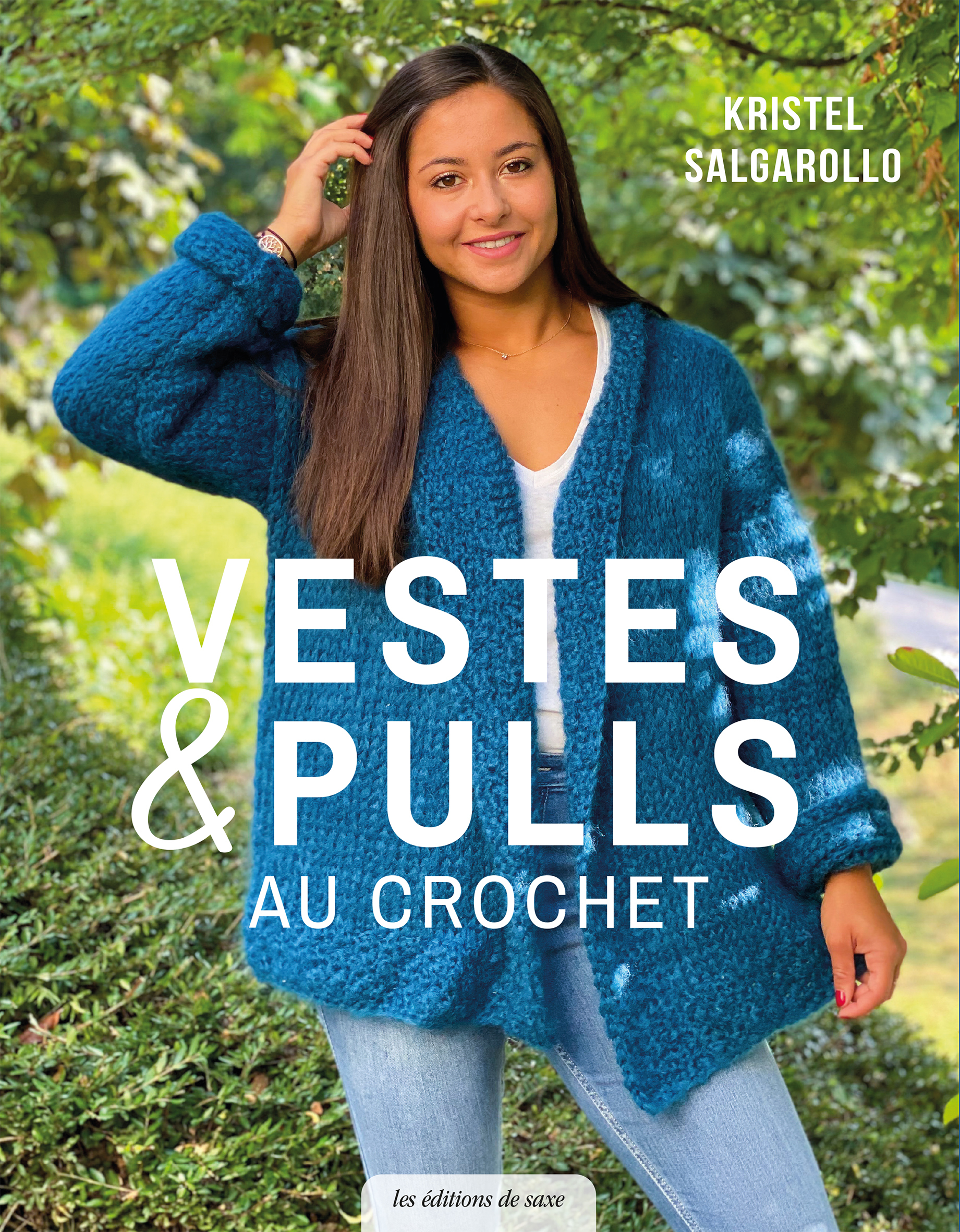 VESTES ET PULLS AU CROCHET - Kristel Salgarollo - DE SAXE