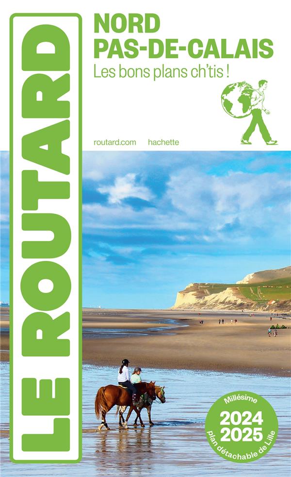 GUIDE DU ROUTARD : NORD, PAS-DE-CALAIS : LES BONS PLANS CH'TIS - COLLECTIF - HACHETTE