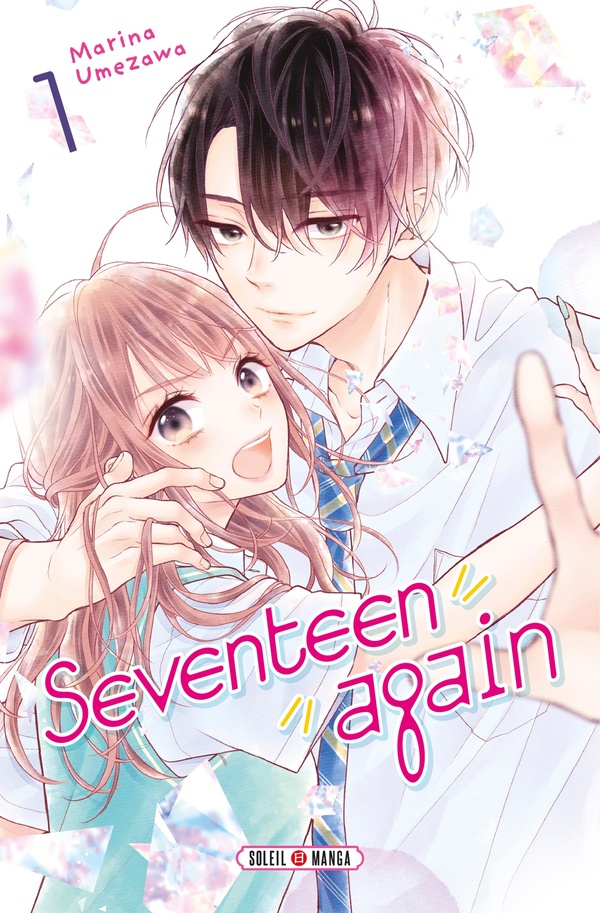 SEVENTEEN AGAIN TOME 1 - UMEZAWA MARINA - Soleil Productions