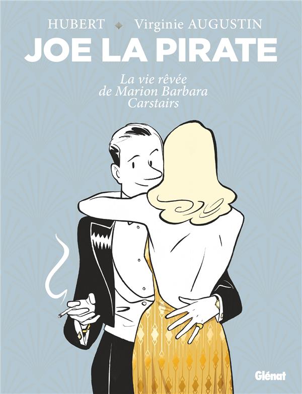 JOE LA PIRATE - HUBERT/AUGUSTIN - GLENAT