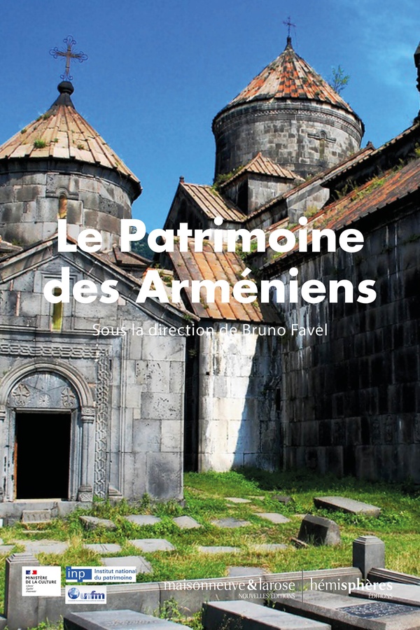 LE PATRIMOINE DES ARMENIENS - FAVEL BRUNO - HEMISPHERES