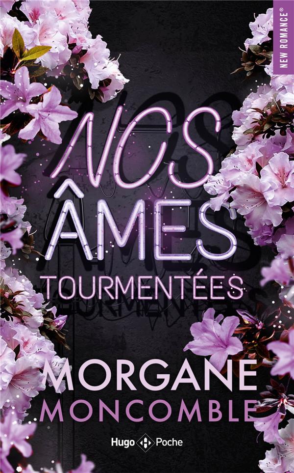 NOS AMES TOURMENTEES - MONCOMBLE MORGANE - HUGO JEUNESSE