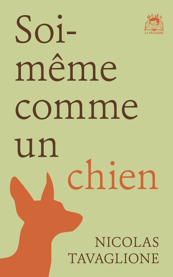 SOI-MEME COMME UN CHIEN - TAVAGLIONE - LA VEILLEUSE