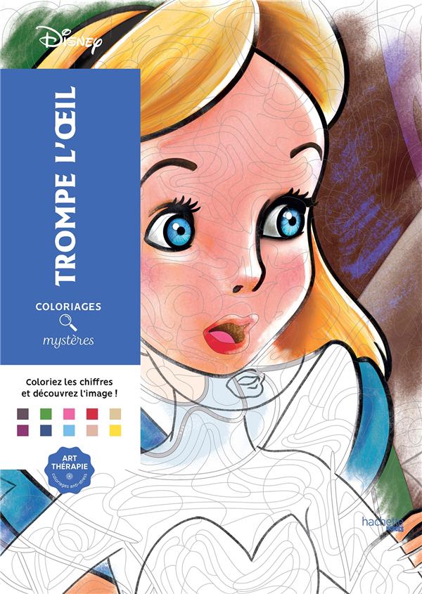 COLORIAGES MYSTERES DISNEY TROMPE L'OEIL - COLLECTIF - HACHETTE