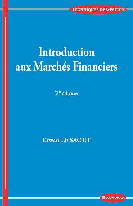 INTRODUCTION AUX MARCHES FINANCIERS (7E EDITION) - LE SAOUT  ERWAN - ECONOMICA