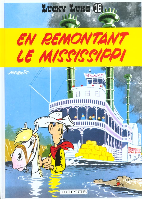 LUCKY LUKE TOME 16 : EN REMONTANT LE MISSISSIPI - MORRIS/GOSCINNY - DUPUIS