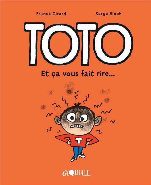 TOTO  TOME 1 : ET CA VOUS FAIT RIRE... - BLOCH/GIRARD - Tourbillon