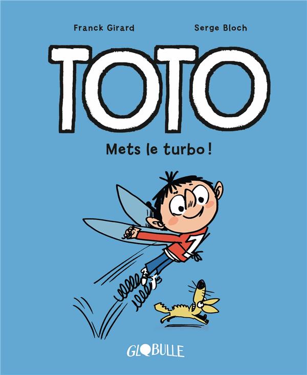 TOTO  T.8 : METS LE TURBO ! - GIRARD/BLOCH - TOURBILLON