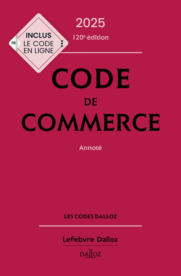 CODE DE COMMERCE 2025, ANNOTE. 120E ED. - RONTCHEVSKY/CHEVRIER - NC