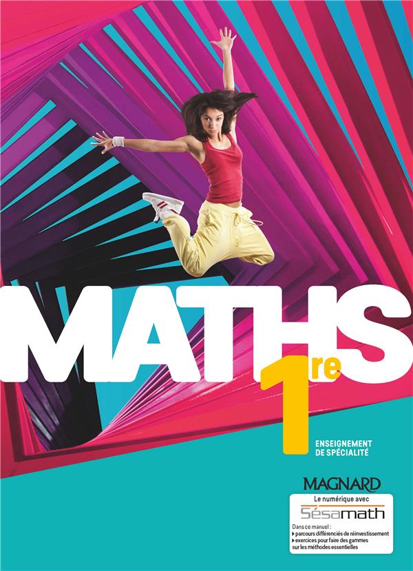 MATHS  -  1RE  -  ENSEIGNEMENT DE SPECIALITE  -  MANUEL ELEVE (EDITION 2019) - COLLECTIF - MAGNARD