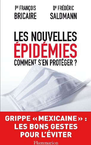 LES NOUVELLES EPIDEMIES  -  COMMENT S'EN PROTEGER ? - BRICAIRE/SALDMANN FR - FLAMMARION