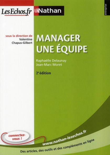 MANAGER UNE EQUIPE 2E EDITION ENTREPRISE NATHAN - LESECHOS.FR - CHAPUS-GILBERT  VALENTINE - NATHAN