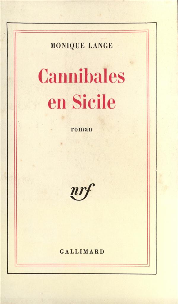 CANNIBALES EN SICILE - LANGE  MONIQUE - GALLIMARD