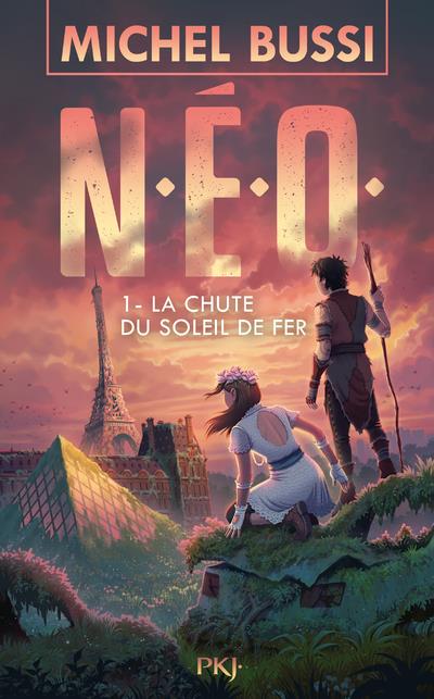 N.E.O. TOME 1 : LA CHUTE DU SOLEIL DE FER - BUSSI MICHEL - POCKET