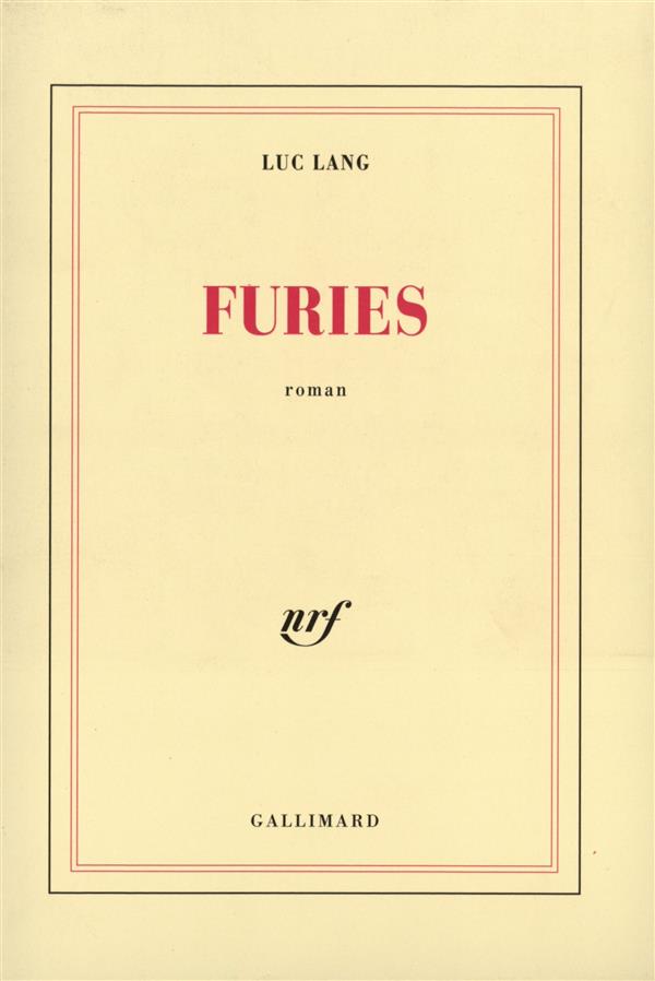 FURIES - LANG  LUC - GALLIMARD