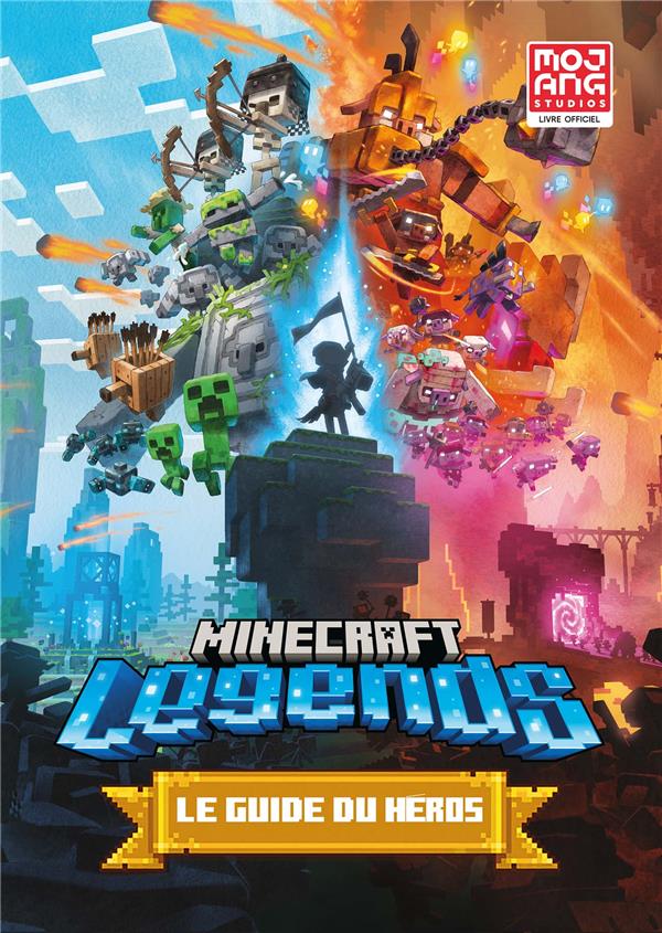 MINECRAFT : LEGENDS : LE GUIDE OFFICIEL DU HEROS - COLLECTIF - GALLIMARD