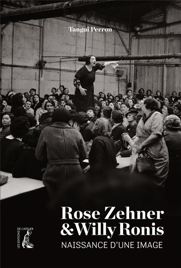 ROSE ZEHNER ET WILLY RONIS, NAISSANCE D'UNE IMAGE - PERRON TANGUI - ATELIER ROSE ZEHNER ET WILLY RONIS, NAISSANCE D'UNE IMAGE - PERRON TANGUI - ATELIER