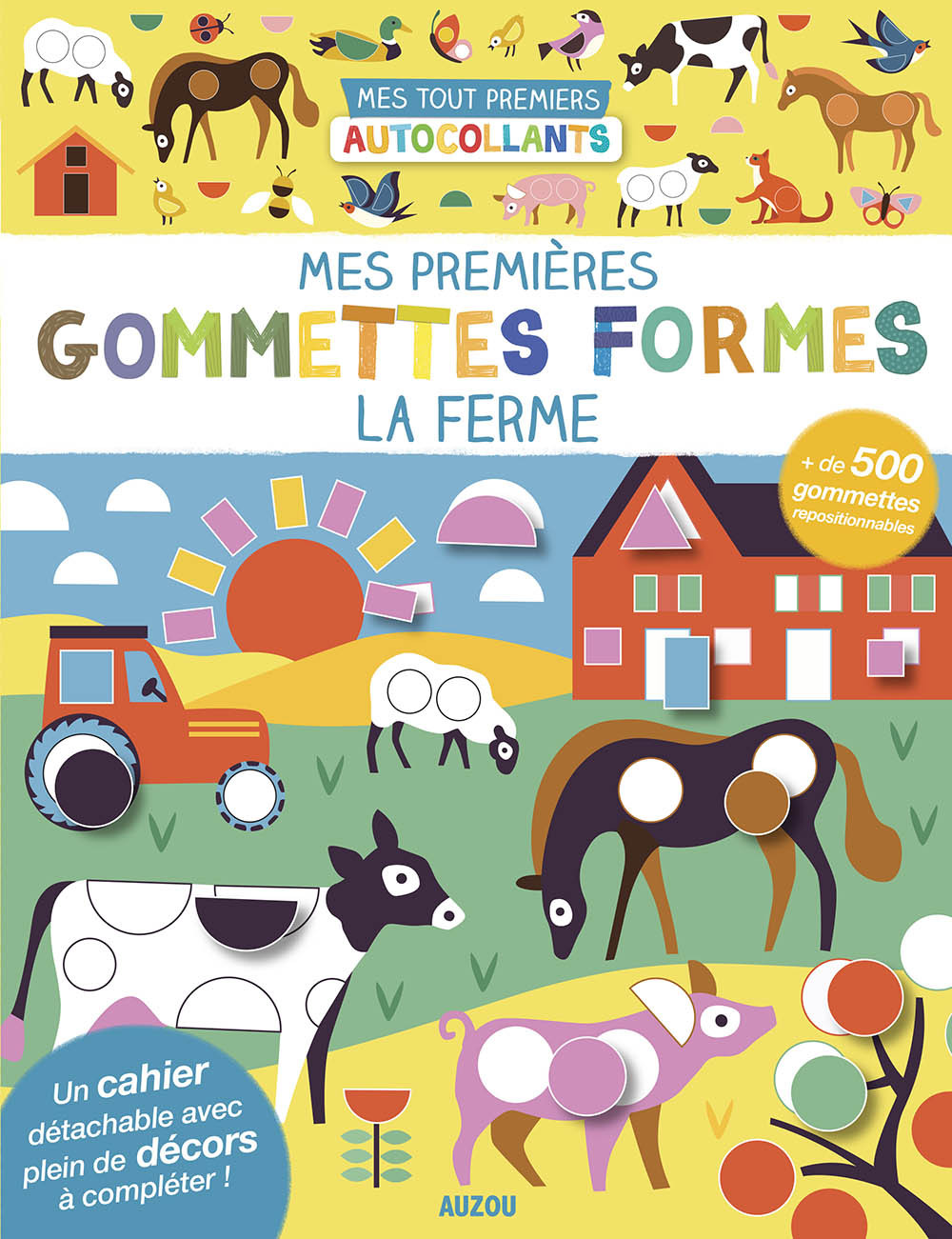 MES TOUT PREMIERS AUTOCOLLANTS - MES PREMIÈRES GOMMETTES FORMES - LA FERME - TAYLOR Nadia - AUZOU