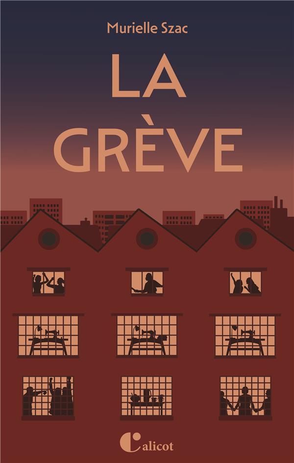 LA GREVE - SZAC MURIELLE  - CALICOT