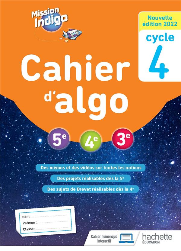 MISSION INDIGO - CAHIER D'ALGO CYCLE 4 - ED. 2022 - BARNET  CHRISTOPHE - HACHETTE