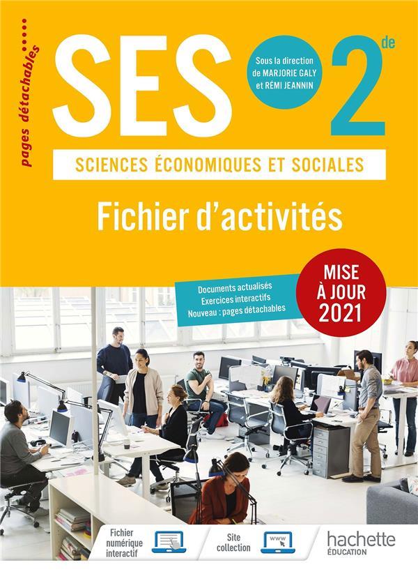 SES 2DE - FICHIER D'ACTIVITES - ED. 2021 - GALY/JEANNIN/BERNIER - HACHETTE