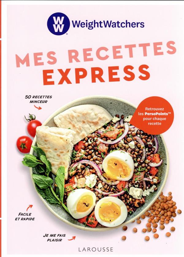 WW - MES RECETTES EXPRESS - COLLECTIF - LAROUSSE