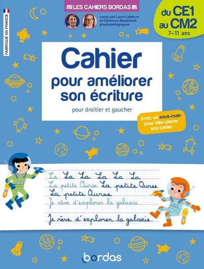 LES CAHIERS BORDAS - CAHIER POUR AMELIORER SON ECRITURE DU CE1 AU CM2 - Laura Lefebvre, Clémence Baudimant - BORDAS