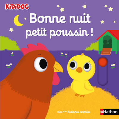 Bonne nuit petit poussin ! - Choux Nathalie - NATHAN