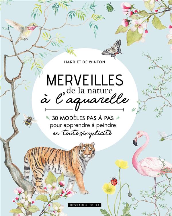 MERVEILLES DE LA NATURE A L'AQUARELLE - DE WINTON HARRIET - PU SEPTENTRION