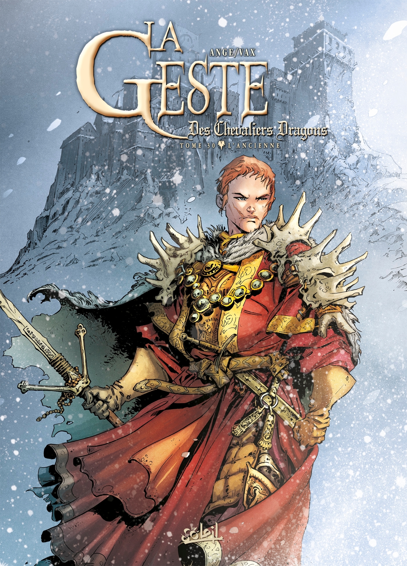 LA GESTE DES CHEVALIERS DRAGONS T30 - Vax Vax, Angé Angé - SOLEIL