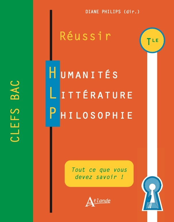 Réussir Humanités Littérature Philosophie - Terminale - Philips Diane, Johnston Andrew, Colin-costa Sandrine, Ronchewski Degorre Stéphanie, Janvier Justine, Billiard Catherine, Dekhil Anthony, Annoussamy Kishore Christophe, Choulet Philippe - ATLANDE